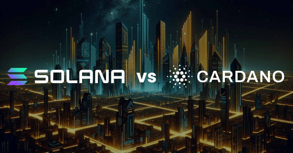 Solana vs Cardano: Which Blockchain Reigns Supreme?